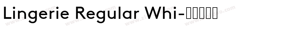 Lingerie Regular Whi字体转换